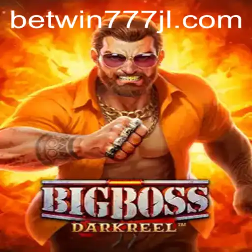 An In-Depth Look at BigBoss and Betwin777