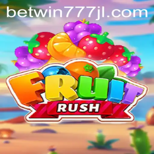 Explore the Exciting World of FruitRush with Betwin777